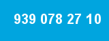 939 078 27 10
